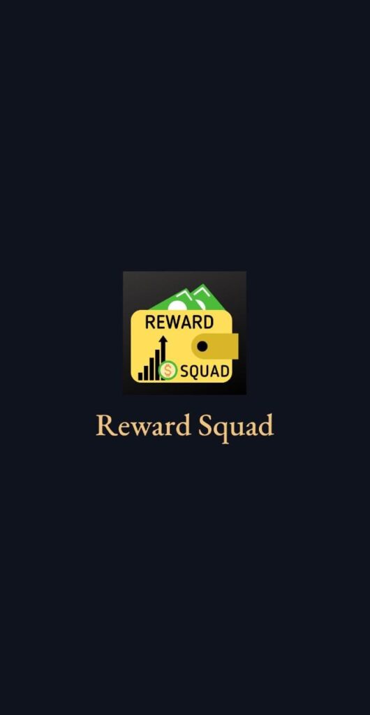 Reward Squad App - Earn $10 Daily
